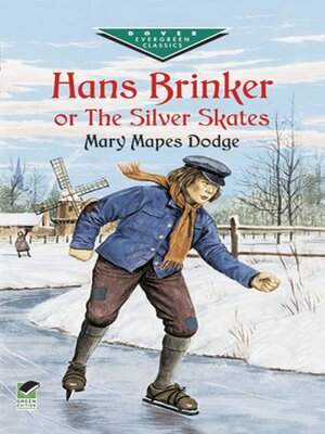 cover image of Hans Brinker, or the Silver Skates